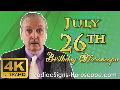 July 26 Zodiac Horoscope and Birthday Personality | July 26th Birthday Personality, Career Horoscope