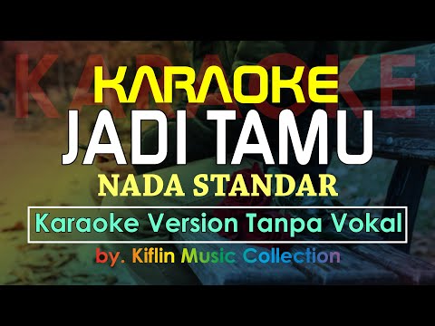 #Karaoke Jadi Tamu ( Nada Standar ) Fresly Nikijuluw by Kiflin Music