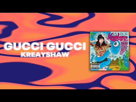 Kreayshawn - Gucci Gucci (Official Audio)
