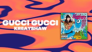 Kreayshawn - Gucci Gucci (Official Audio)