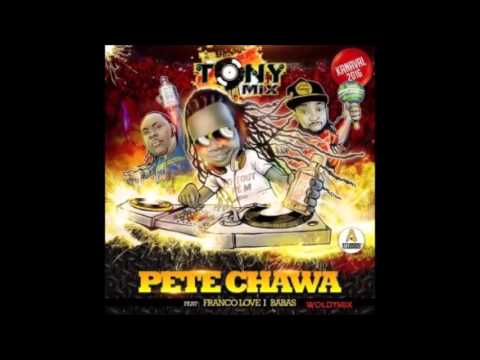 Tonymix Feat Franco Love & Babas -  Pete Chawa - Kanaval 2016
