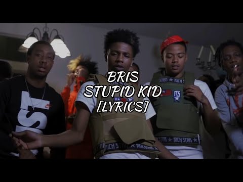 Bris x EBK Young Joc  - Stupid Kid (Lyrics)