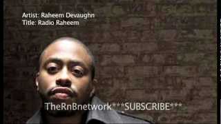 New 2012 R&B - Raheem Devaughn - Radio Raheem - Best Song You Have Not Heard