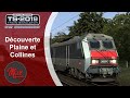 Train Simulator 2019 : Découverte de Plaine et Collines