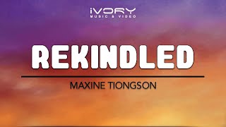 Maxine Tiongson | Rekindled | Official Lyric Video
