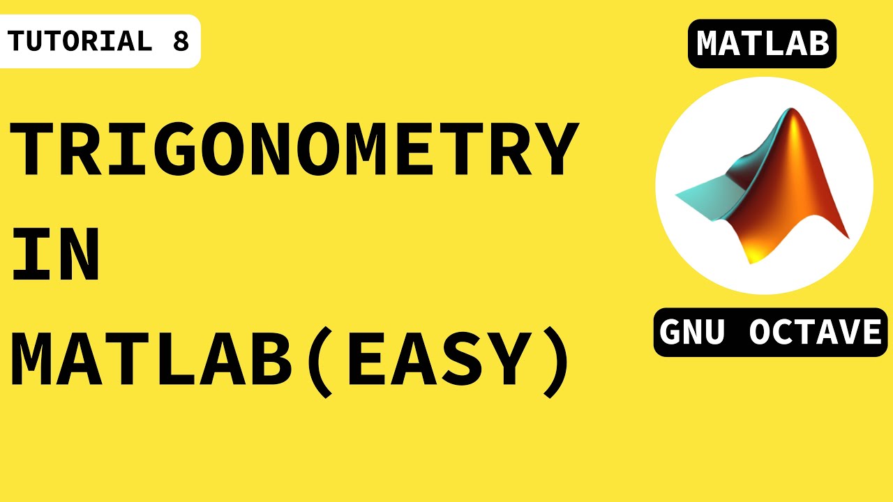 Trigonometric functions in Matlab||Trigonometry made easy|| Matlab Course for beginners||GNU Ocatve|