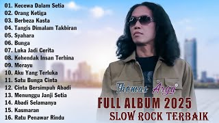Download lagu Kecewa Dalam Setia - Thomas Arya Full Album Terbaik 2025 (Slow Rock Terbaru 2025) mp3 Download lagu Kecewa Dalam Setia - Thomas Arya Full Album Terbaik 2025 (Slow Rock Terbaru 2025) mp3