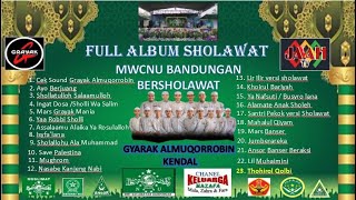 Download lagu FULL ALBUM SHOLAWAT GRAYAK ALMUQORROBIN MWCNU BERSHOLAWAT mp3
