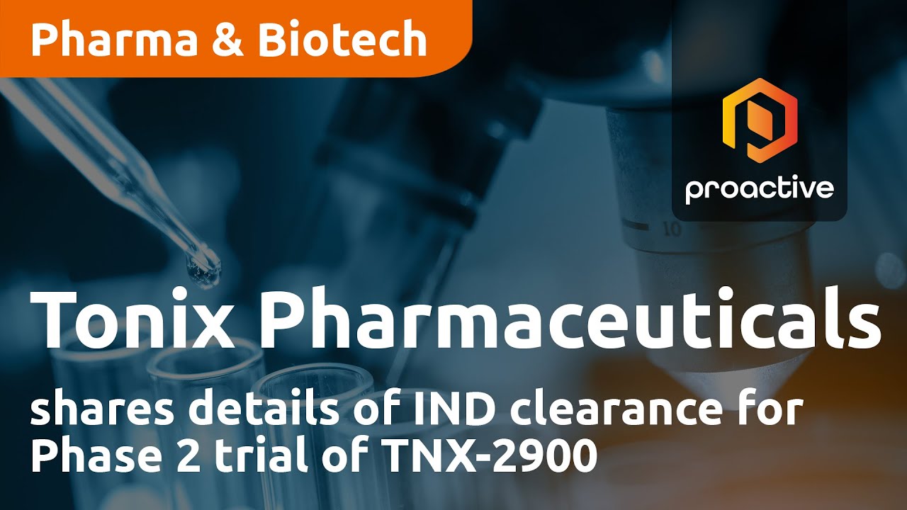 Tonix Pharmaceuticals shares details of IND clearance for Phase 2 trial of TNX-2900