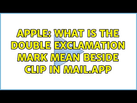 Apple: What is the double exclamation mark mean beside clip in mail.app