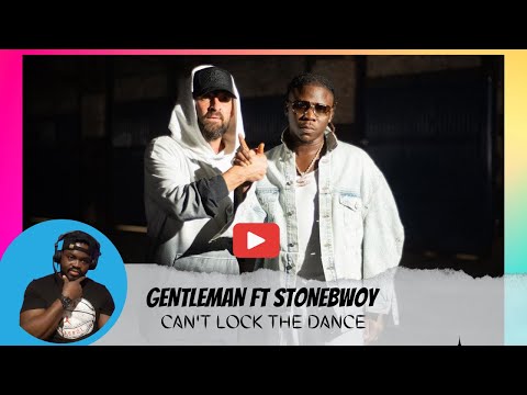 Gentleman Ft Stonebwoy - Cant' Lock The Dance | ElPato Reacts 🔥