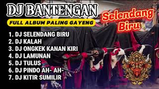 Download lagu DJ BANTENGAN VIRAL FULL ALBUM MBEROT TERBARU | DJ SELENDANG BIRU | DJ KALAH | MBEROT 2024 mp3 Download lagu DJ BANTENGAN VIRAL FULL ALBUM MBEROT TERBARU | DJ SELENDANG BIRU | DJ KALAH | MBEROT 2024 mp3