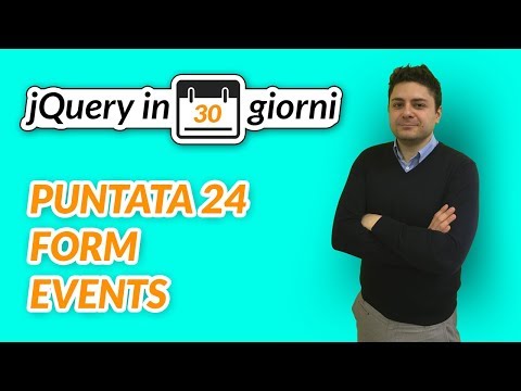 jQuery in 30 giorni - Puntata 24: eventi focus, blur e change