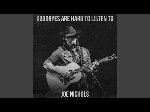 Goodbyes Are Hard to Listen To