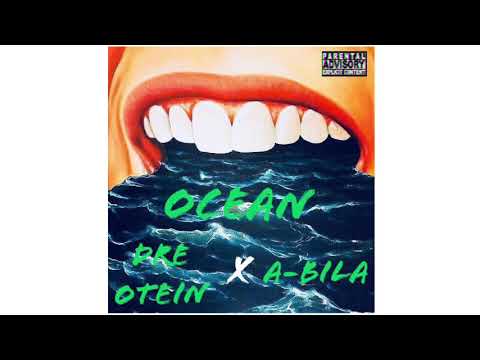 Dre Otein - Ocean Feat. A-bila