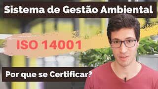 Como Funciona um Sistema de Gestão Ambiental? | ISO 14001 | Você já aplica ele e não sabia!
