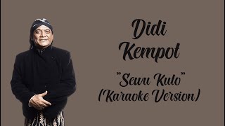 Download lagu Didi Kempot - Sewu Kuto ( Karaoke Version ) By : LC Karaoke mp3