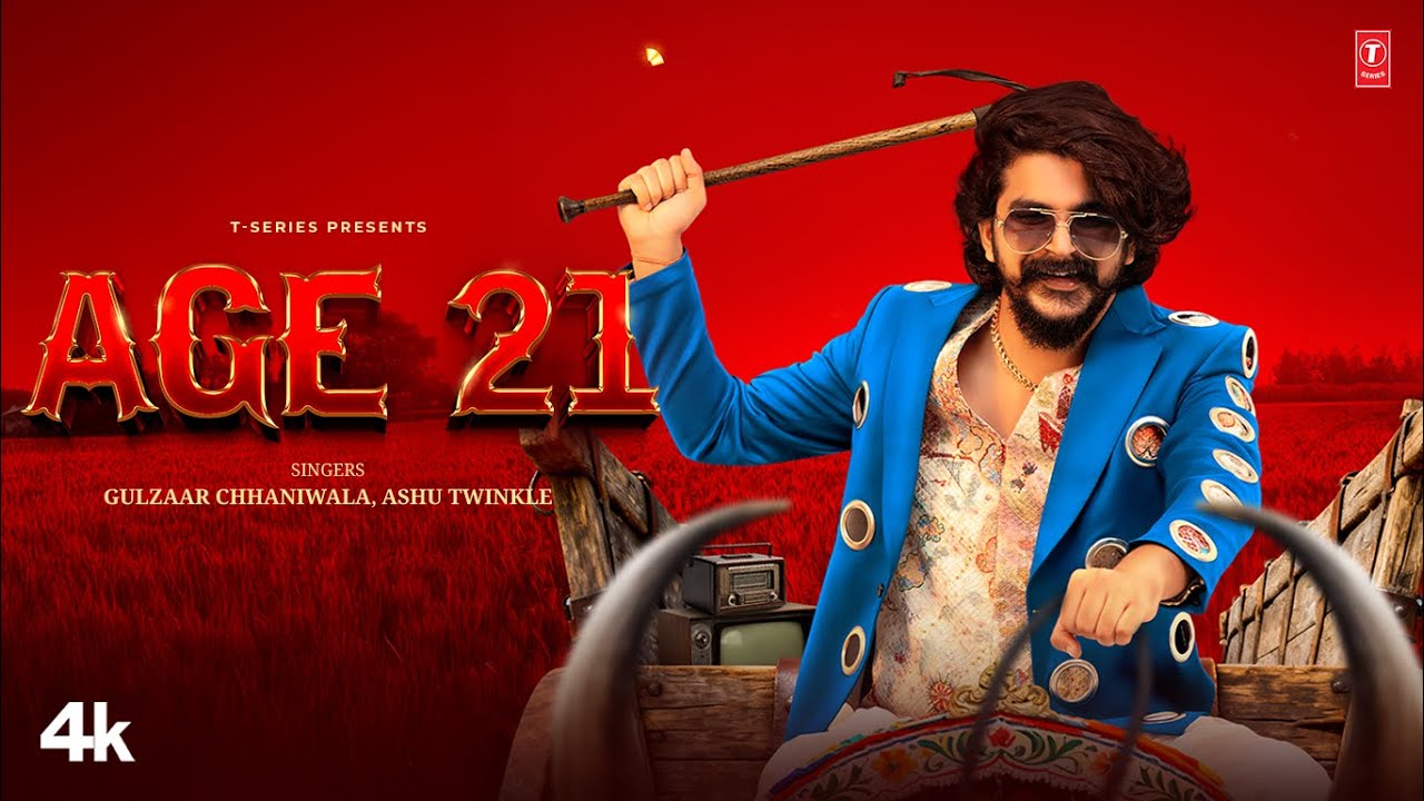 Age 21 Lyrics | Gulzaar Chhaniwala, Ashu Twinkle