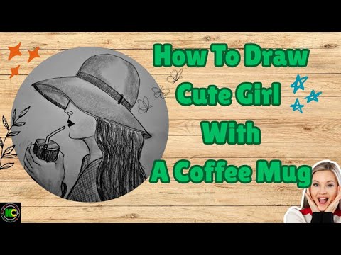 How To Draw Cute Girl With A Coffee Mug | Drawing Tutorial