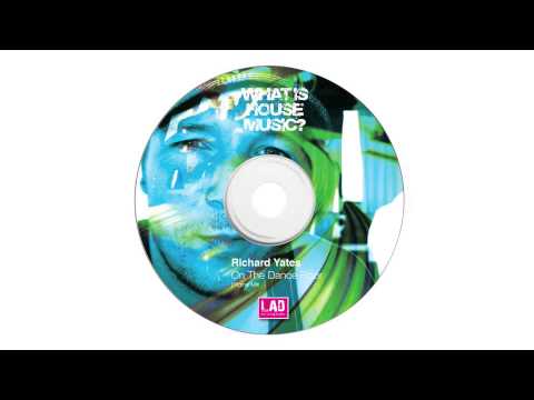 RICHARD YATES - ON THE DANCE FLOOR - LAD RECORDS