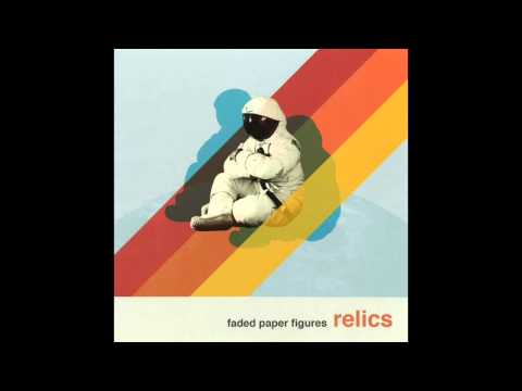 Faded Paper Figures "Relics" full album (OFFICIAL)