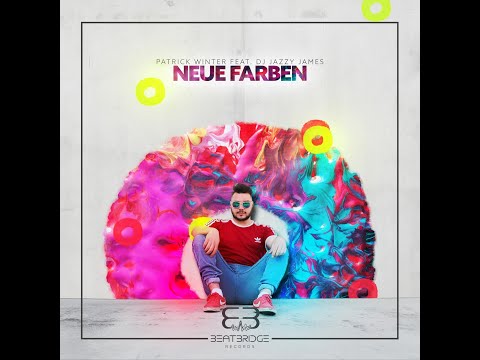 Patrick Winter feat. DJ Jazzy James Neue Farben