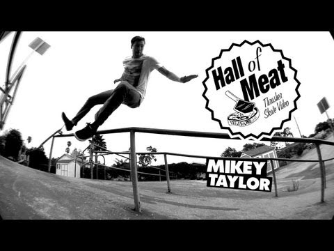 Hall Of Meat: Mikey Taylor