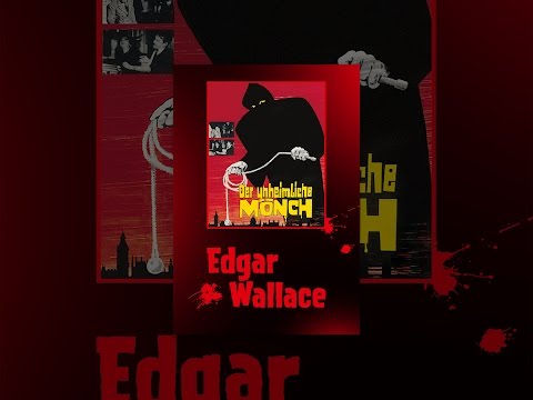 Edgar Wallace: Der unheimliche Mönch