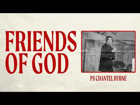 FRIENDS OF GOD | Ps Chantel Byrne | TEACH US TO PRAY | TRIBES