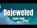 [Lyrics] Bejeweled - Taylor Swift