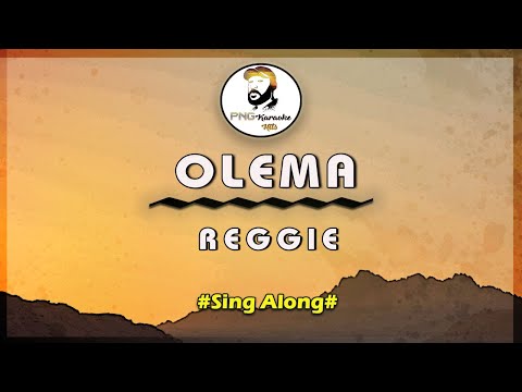 Olema- Reggie (Sing Along)