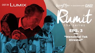 [Web Series] Rumit - Episode 3 I Langit Sore