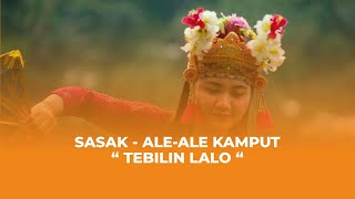 Download lagu Sasak Ale Ale Kamput 2021Tebilin Lalo | Sasak Nostalgia mp3