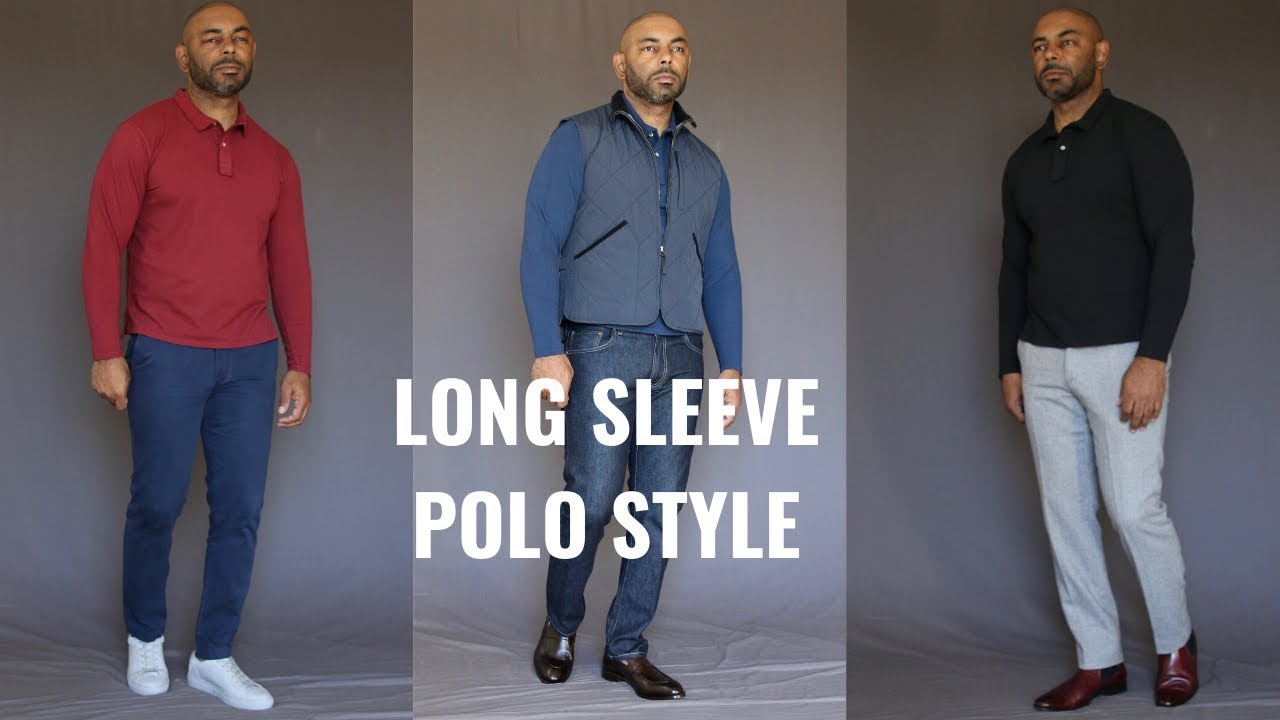 How To Wear A Long Sleeve Polo Shirt