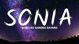 Download lagu lagu Malaysia- Sonia - Benci ku sangka sayang (lirik) mp3 Download lagu lagu Malaysia- Sonia - Benci ku sangka sayang (lirik) mp3