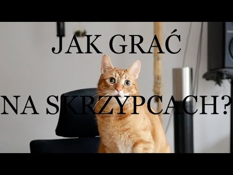 Jak grać na skrzypcach?