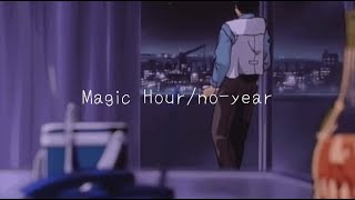 Magic Hour/no-year (home rec)