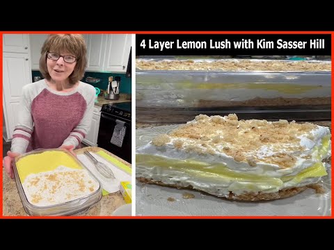4 Layer Lemon Lush | Lemon Lush Recipe with Kim Sasser Hill