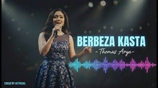 Download lagu BERBEZA KASTA - THOMAS ARYA - Cover By HitVocal - Viral mp3