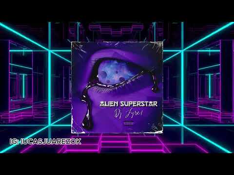 Dj Fyre! - Alien SuperStar (DRAG QUEEN MIX)