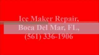 preview picture of video 'Ice Maker Repair, Boca Del Mar, FL, (561) 336-1906'
