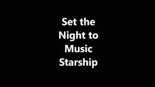 Set The Night To Music STARSHIP Tradução