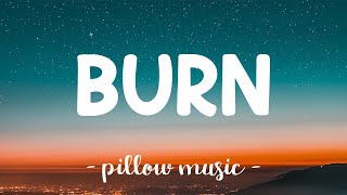 Burn - Ellie Goulding (Lyrics) 🎵