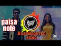 Paisa note _ BassBoosted song