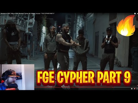 Montana of 300, Talley of 300, Wuntayk Timmy, No Fatigue, Arsonal - "FGE CYPHER PART 9" | REACTION!!