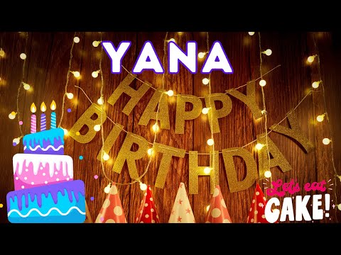 Happy Birthday Yana, Birthday of Yana, Best Birthday Wishes, hbd