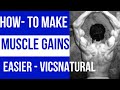 How to Make Muscle Gains Easier- Stop Doing These 3 Things