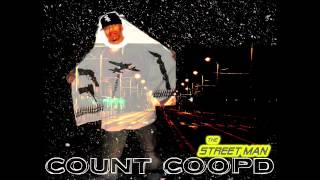 Streets ill Presents THE STREET MAN Count CoopD featuring Ms Rarebreed and Tata Boi 
