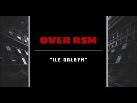 Over RSM - ILE DAŁBYM