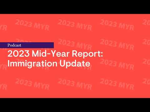 2023 Mid-Year Report: Immigration Update